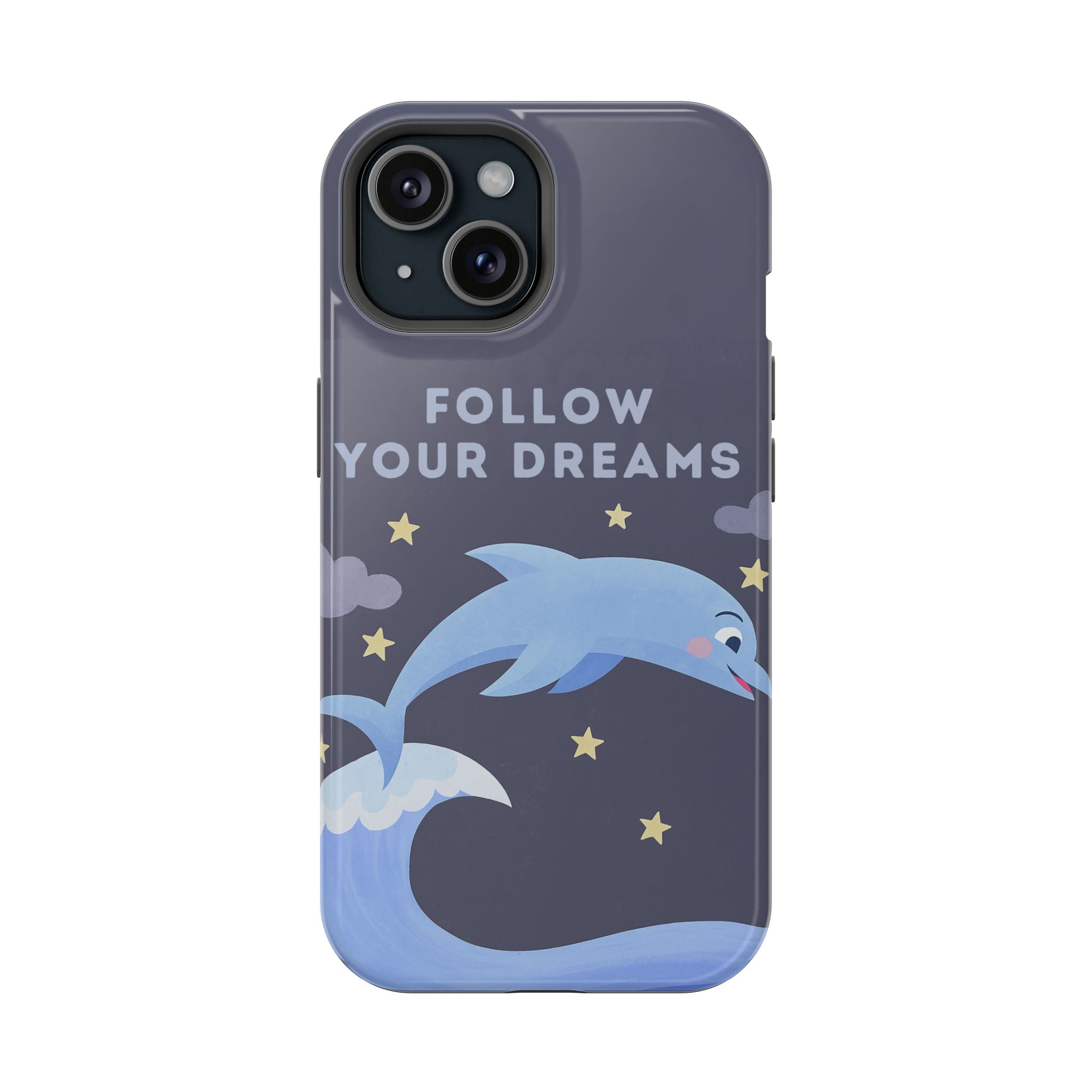 Follow Your Dreams Magnetic Tough iPhone Case